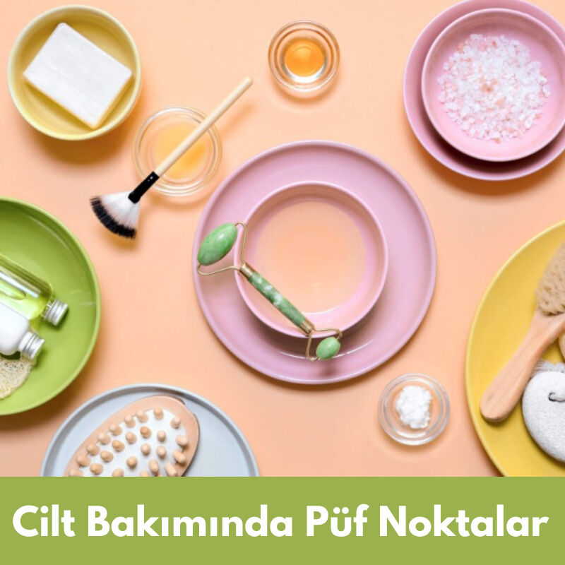Cilt Bakımında Püf Noktalar